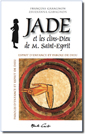 Jade et les clins-Dieu de M. Saint-Esprit (François & Zsuzsanna Garagnon)