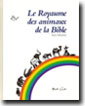 Le Royaume des animaux de la Bible (Sœur Maryline <I>(Carmélite au monastère de Develier, Jura suisse)</I>)